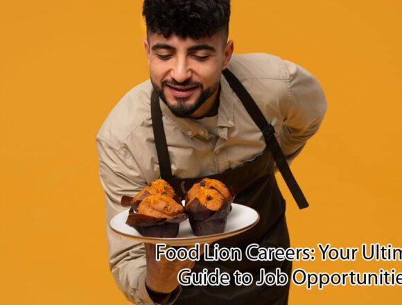 Food-Lion-Careers-Your-Ultimate-Guide-to-Job-Opportunities