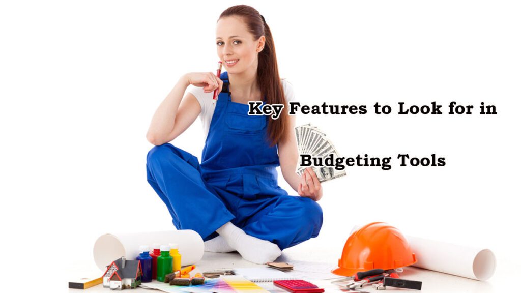 Key-Features-to-Look-for-in-Budgeting-Tools