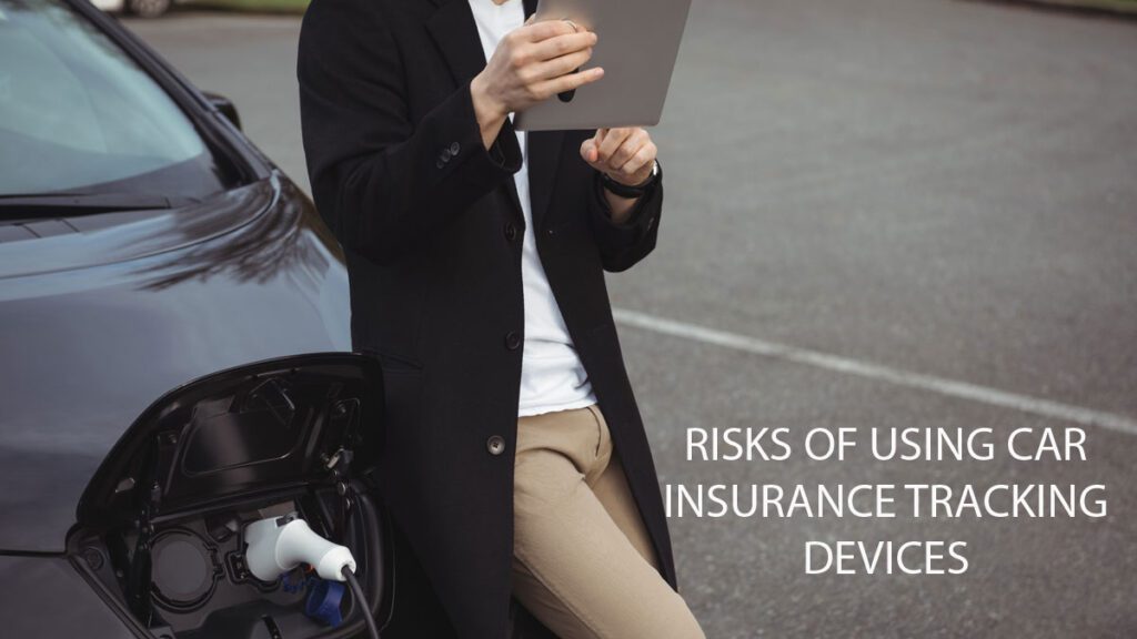 RISKS-OF-USING-CAR-INSURANCE-TRACKING-DEVICES