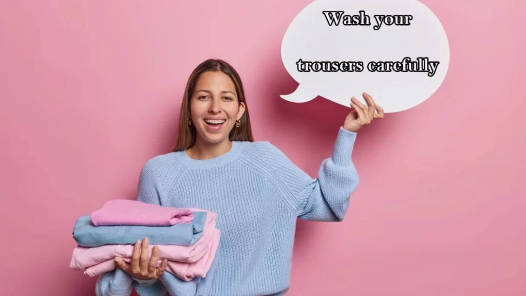 Wash-your-trousers-carefully