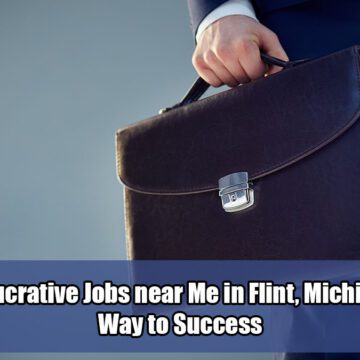 15-Lucrative-Jobs-near-Me-in-Flint,-Michigan-Way-to-Success