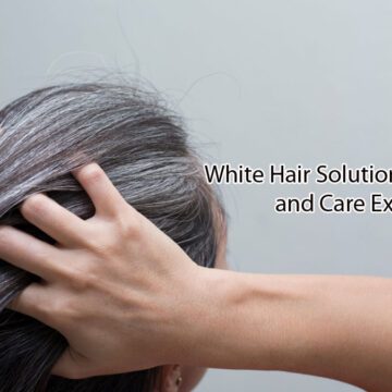 White-Hair-Solutions-Prevention-and-Care-Explored