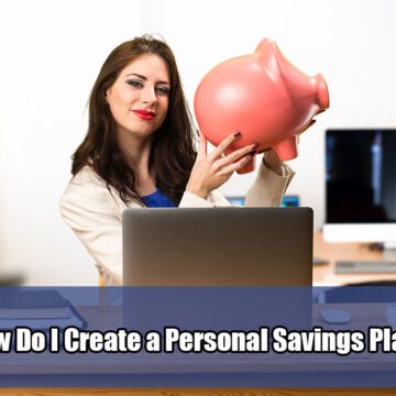 How-Do-I-Create-a-Personal-Savings-Plan